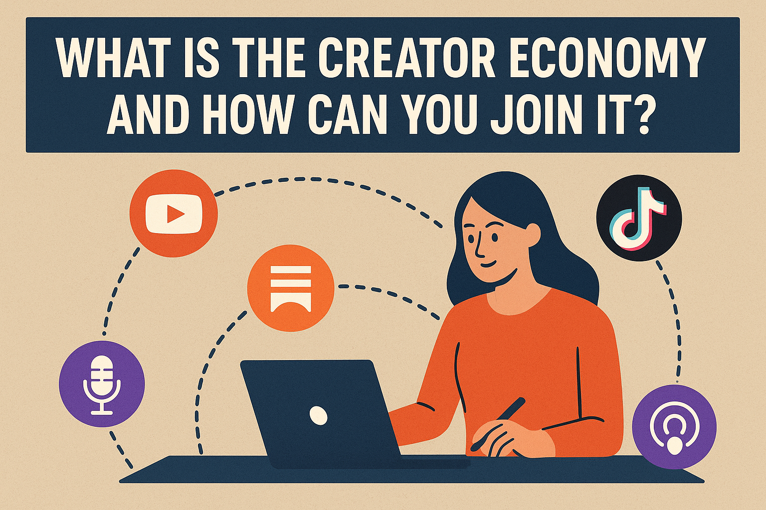 What Is the Creator Economy and How Can You Join It